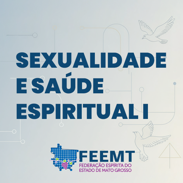 Sexualidade e Saúde Espiritual 1