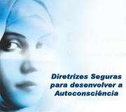 Diretrizes Seguras para Desenvolver a Autoconsciência